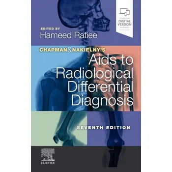 Chapman & Nakielny's Aids to Radiological Differential Diagnosis