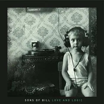 Zahraniční hudba LP Sons Of Bill: Love And Logic 2015 Gatefold Vinyl