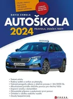 Autoškola 2024: Pravidla, značky, testy - David Chmela (2024, brožovaná)