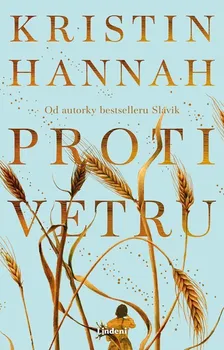 Proti vetru - Kristin Hannah [SK] (2021, pevná)