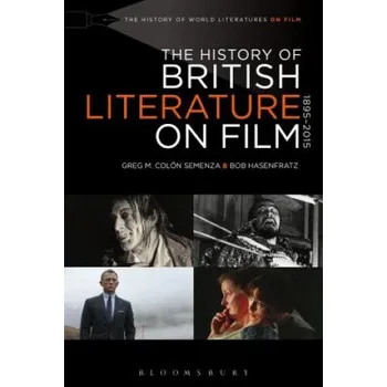 Populárně naučná literatura pro dospělé History of British Literature on Film, 1895-2015 – Greg Semenza (EN)