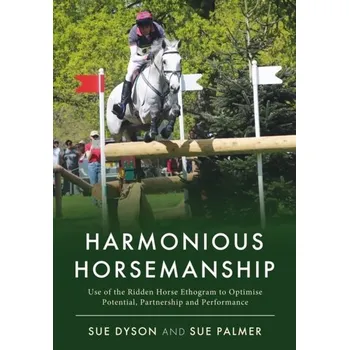 Harmonious Horsemanship - Fliess, Sue; Dyson, Nikki