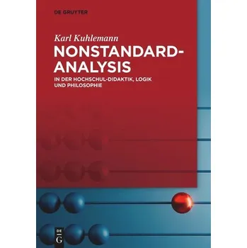 Matematika Nonstandard-Analysis - Kuhlemann, Karl