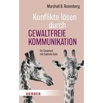 Osobní rozvoj Konflikte lösen durch gewaltfreie Kommunikation - Marshall B. Rosenberg