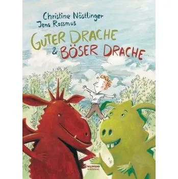 Pohádka Guter Drache & Böser Drache - Christine Nöstlinger
