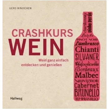 Crashkurs Wein - Rindchen, Gerd