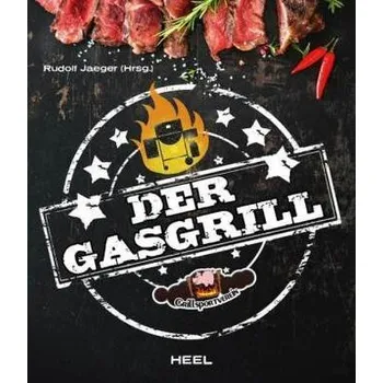 Der Gasgrill - Jaeger, Rudolf