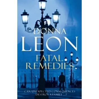 Fatal Remedies - Donna Leon