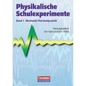 Učebnice Physikalische Schulexperimente 1 Mechanik / Thermodynamik - Jablko, Leon