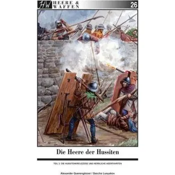 Die Heere der Hussiten. Tl.2 - Querengässer, Alexander