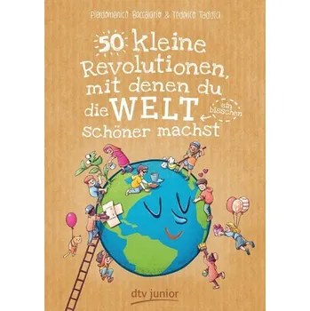 První čtění 50 kleine Revolutionen, mit denen du die Welt (ein bisschen) schöner machst - Baccalario, Pierdomenico