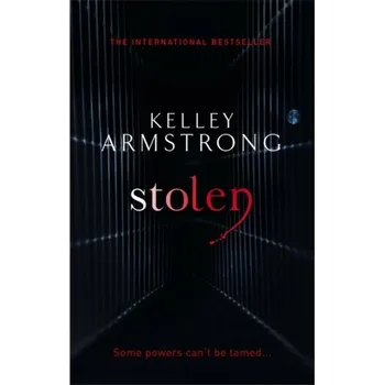 Stolen - Kelley Armstrong [EN] (2010, Brožovaná, Little, Brown Book Group)