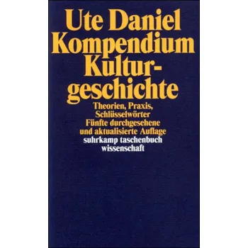 Umění Kompendium Kulturgeschichte - Daniel, Ute
