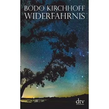 Widerfahrnis - Kirchhoff, Bodo