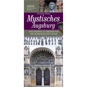 Mystisches Augsburg - Christopher A. Weidner