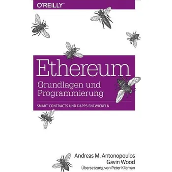 Ethereum - Grundlagen und Programmierung - Antonopoulos, Andreas M.