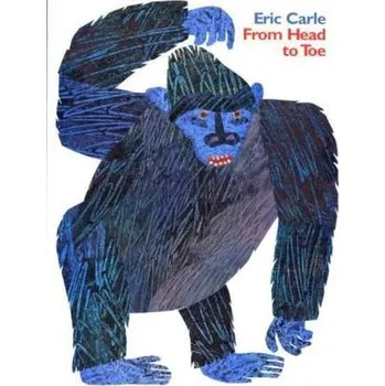 From Head to Toe Big Book - Carle, Eric