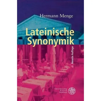 Lateinische Synonymik - Menge, Hermann