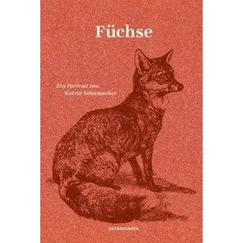 Příroda Füchse - Schumacher, Katrin