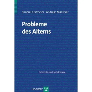 Probleme des Alterns - Forstmeier, Simon