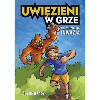 Uwięzieni w grze. Niewidzialna inwazja - Brady, Dustin