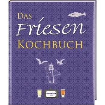 Das Friesen Kochbuch
