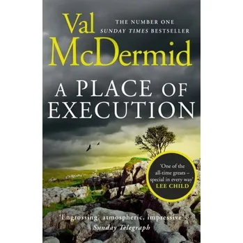 Beletrie pro dospělé A Place of Execution - Val McDermid [EN] (2020, Brožovaná, HarperCollins Publishers)