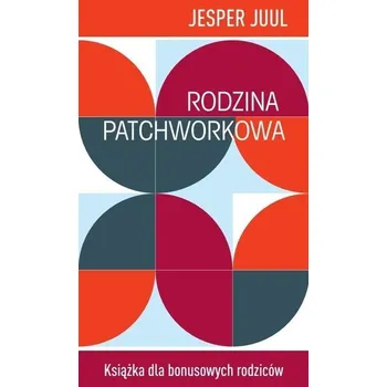 Rodzina patchworkowa - Jesper Juul