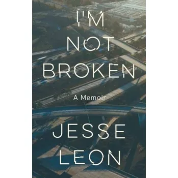 Beletrie pro dospělé I'm Not Broken - JESSE LEON MCCANN