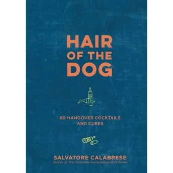 Hair of the Dog - Salvatore Calabrese