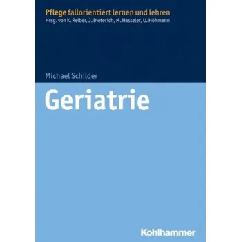 Geriatrie - Schilder, Michael
