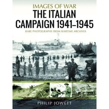 Cestování The Italian Campaign, 1943 1945 - Philip S. Jowett