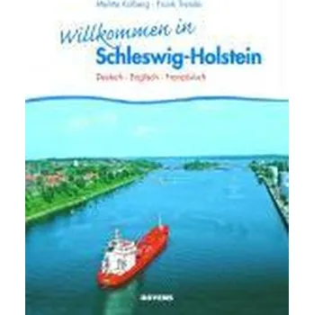 Cestování Willkommen in Schleswig-Holstein - Trende, Frank