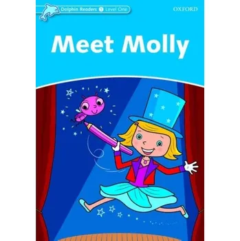 Anglický jazyk Dolphin Readers Level 1: Meet Molly - Northcott Richard