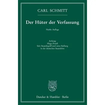Der Hüter der Verfassung - Schmitt, Carl