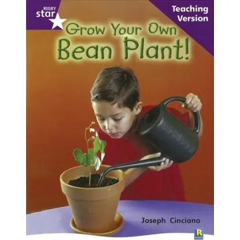 Cizí jazyk Rigby Star Non-fiction Guided Reading Purple Level: Grow your own bean Teaching Version
