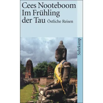 Literární cestopis Im Frühling der Tau - Cees Nooteboom