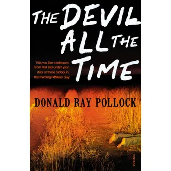 The Devil All the Time. Das Handwerk des Teufels, englische Ausgabe - Donald Ray Pollock