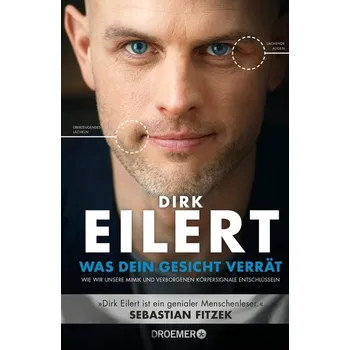 Was dein Gesicht verrät - Eilert, Dirk