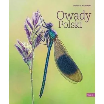 Příroda Owady Polski T.1 - Kozłowski Marek W.