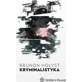 Kryminalistyka w.14 - Hołyst Brunon