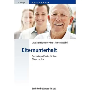 Elternunterhalt - Lindemann-Hinz, Gisela [DE] (2020, Brožovaná, dtv Verlagsgesellschaft)