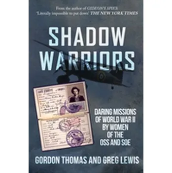 Shadow Warriors - Thomas Gordon [EN] (2018, Brožovaná, Amberley Publishing)