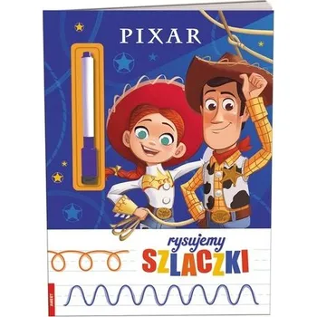 Cizojazyčná kniha Disney Pixar. Rysujemy szlaczki - praca zbiorowa