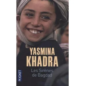 Les sirenes de Bagdad. Die Sirenen von Bagdad, französische Ausgabe - Yasmina Khadra