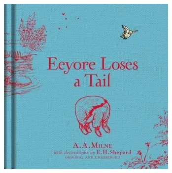 Pohádka Winnie-the-Pooh: Eeyore Loses a Tail - Milne, Xa