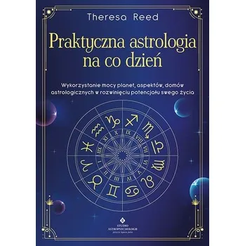 Praktyczna astrologia na co dzień - Reed, Theresa (Theresa Reed)