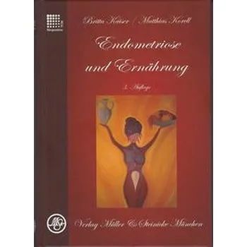 Endometriose und Ernährung - Kaiser, Britta [DE] (2022, Brožovaná, Müller & Steinicke)