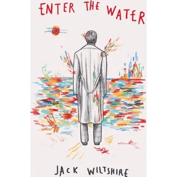 Populárně naučná literatura pro dospělé Enter the Water - Wiltshire, Jack