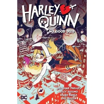 Harley Quinn Vol. 1: No Good Deed - Phillips, Stephanie [EN] (2022, Brožovaná / brožovaná, DC Comics)